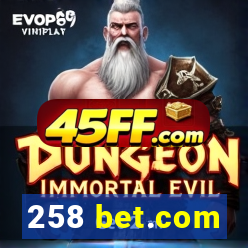 258 bet.com